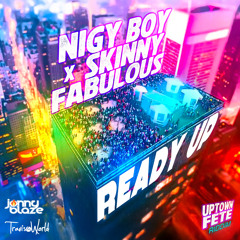 Ready Up (feat. Skinny Fabulous)