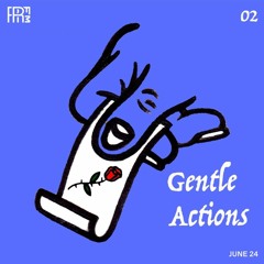 RRFM • Gentle Actions 02 w/ Beraber • 24-06-2021