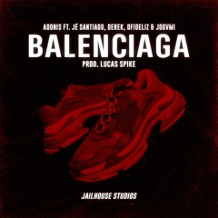 Balenciaga (feat. Derek, Dfideliz, Jogami & Jé Santiago)