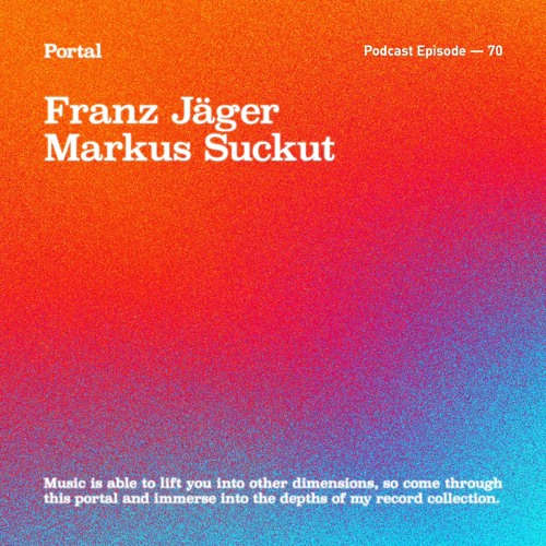 Portal Episode 70 by Markus Suckut and Franz Jäger