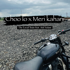 Choo lo x Meri kahani