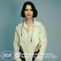 BS Radio & Opal at The Sanctuary Milan - Yas Reven 12.02.2022