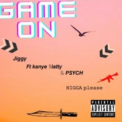 Jiggy Ft Kanye $latty & PSYCH - NIGGA PLEA$E
