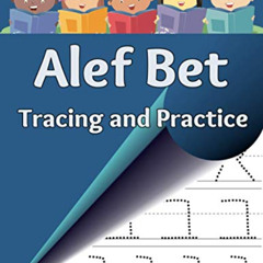 GET EPUB 💖 Alef Bet Tracing and Practice: Learn to write the letters of the Hebrew a