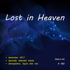 Lost In Heaven #082 (dnb mix - december 2017) Atmospheric | Liquid | Drum and Bass