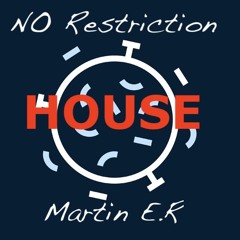 No Restriction House