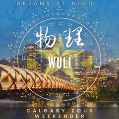 Dreams at Night: Calgary Zouk Weekender