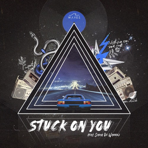 Stuck on You (feat. Sarah De Warren)
