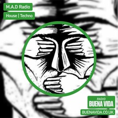 M.A.D Radio - Radio Buena Vida 06.08.23