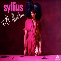 SYLLIUS - Full Affection -  Daxsen Undergroud records.