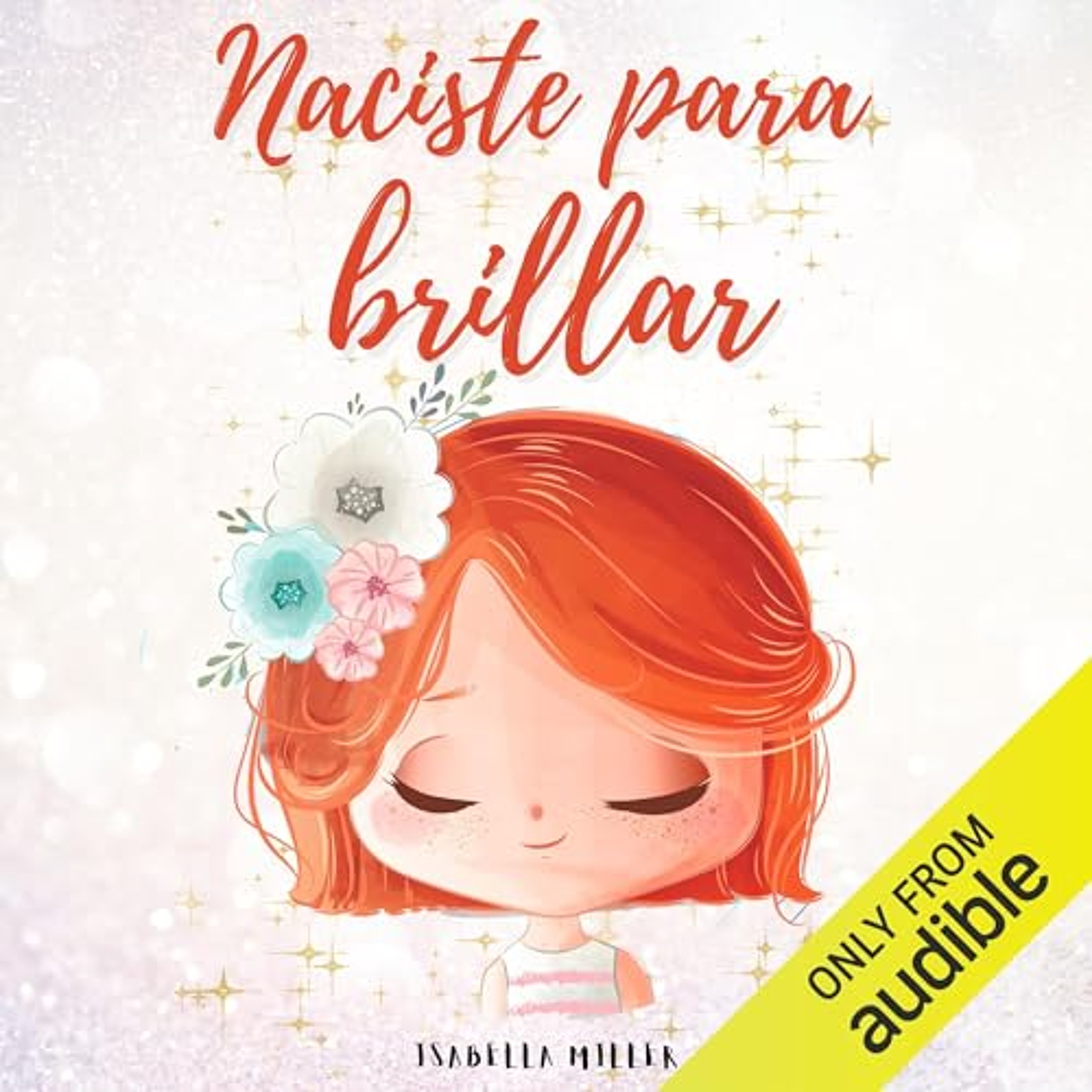 Naciste Para Brillar [Born to Shine] (Audiolibro) | Prueba Gratis