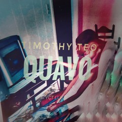 Quavo - Timothy Teo ( Himothy ) Prod. YCT Luka