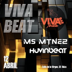 Ms Mtnez B2B HuvinBeat - VIVA BEAT @ VIVA BAR IBIZA