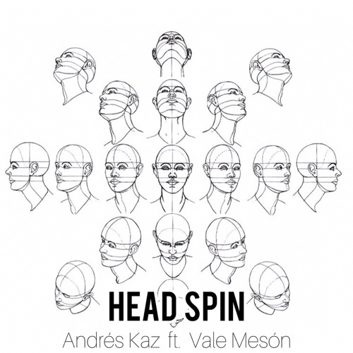 Head Spin - Andrés Kaz & Vale mesón