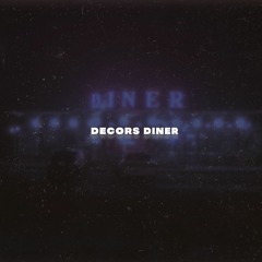 DECORS DINER