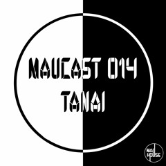 MauCast 014 - Tanai
