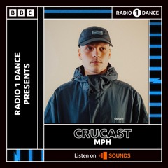 Crucast BBC Radio One Residency - MPH