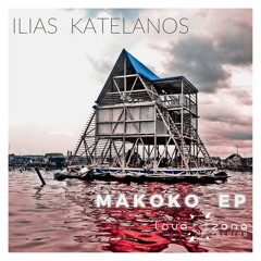 LTR Premiere: Ilias Katelanos - Bogazi (Original Mix)[Lovezone records]