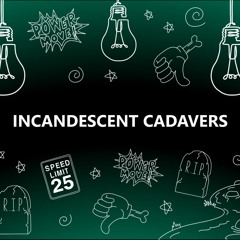 Incandescent Cadavers - Instrumental