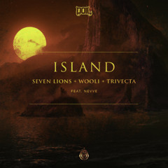 SEVEN LIONS, WOOLI, TRIVECTA - ISLAND (DOIL FLIP)