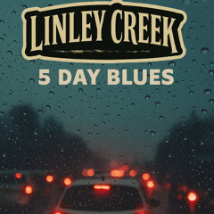 5 Day Blues