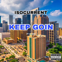 KEEP GOIN [Prod. FAS]