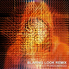 Blaring Look Remix