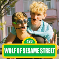 Wolf of Sesame Street (feat. lil bonage)