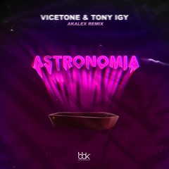 Vicetone & Tony Igy - Astronomia (Akalex Remix) Played by Major Lazer