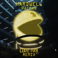 HARDWELL - PACMAN [CODE ARK REMIX]