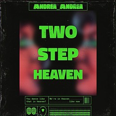 Two Step Heaven Mix