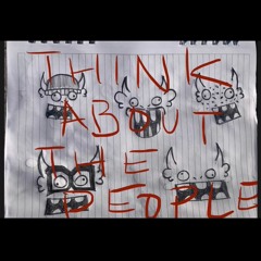 THINK ABOUT THE PEOPLE