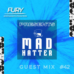 GUEST MIX #42. MADHATTER!
