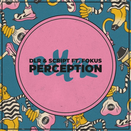 DLR & Script ft. Fokus - Perception (Roytek Remix)