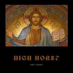 Abby Asabae - High Horse (Radio Edit)