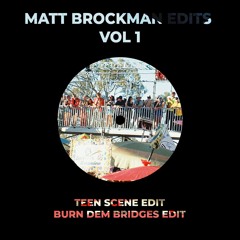 Maeta Ft. Buddy - Teen Scene (Matt Brockman Edit)