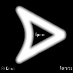 Opened (ft. Forrarse)