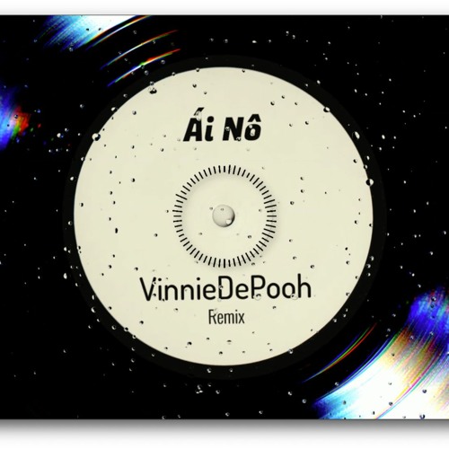 Ái Nộ Remix 103 BPM (@VinnieDePooh)