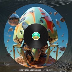 Rico Vibes & Jose Sanchez - Let Me Move (radio Edit) release November 27