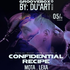 Mota @ GROOVEBOX (by DU/ART) #1 w/ Confidential Recipe