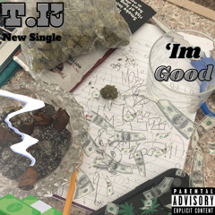 “im good