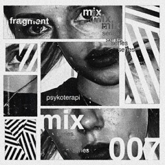 FRAGMENT 007 - PSYKOTERAPI