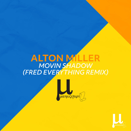 Alton Miller - Movin shadow (Fred Everything remix) 2025 premiere deep house Traxsource