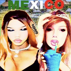 MEXICO (Ft. Bl1anna)