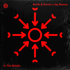 Smith & Sorren, Jay Roman - In The Middle