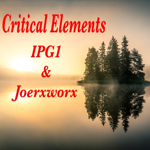 Critical Elements by IPG1 Feat. Joerxworx