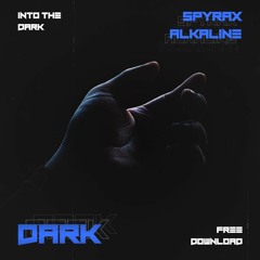 SPYRAX & ALKALINE - DARK [FREE DOWNLOAD]