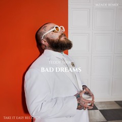 Teddy Swims - Bad Dreams (Mzade Remix)