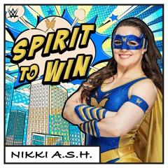 Nikki A.S.H. - Spirit To Win (WWE Theme)