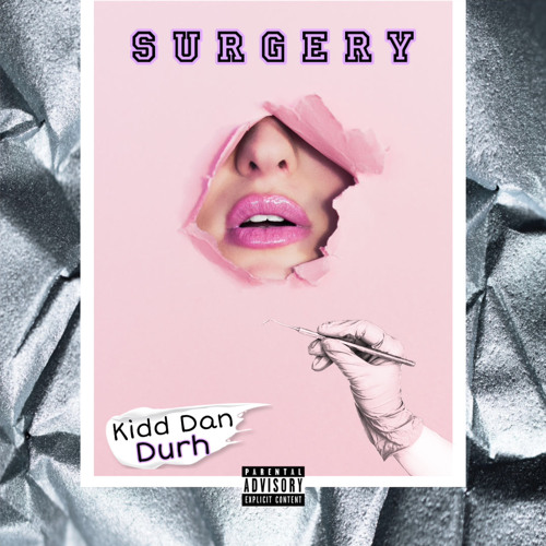 Surgery (feat. Kidd Dan)